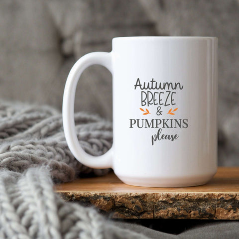Autumn Breeze  & Pumpkins Please 15 oz mug
