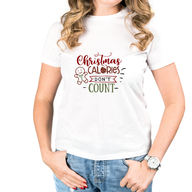 Woman’s Shirt “Christmas Calories Don't Count"