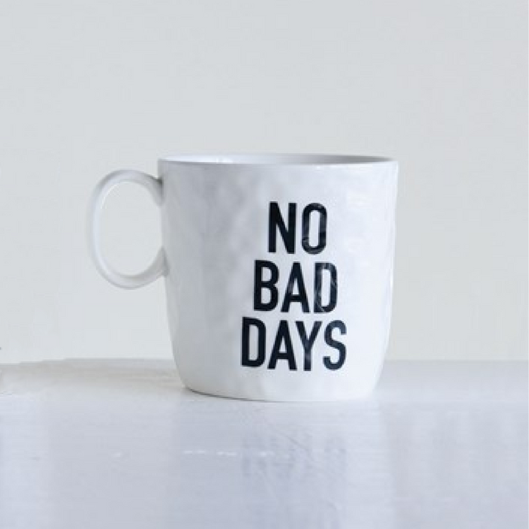 “No Bad Days” Mug