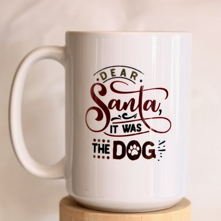 Dear Santa It Was The Dog 15oz Mug